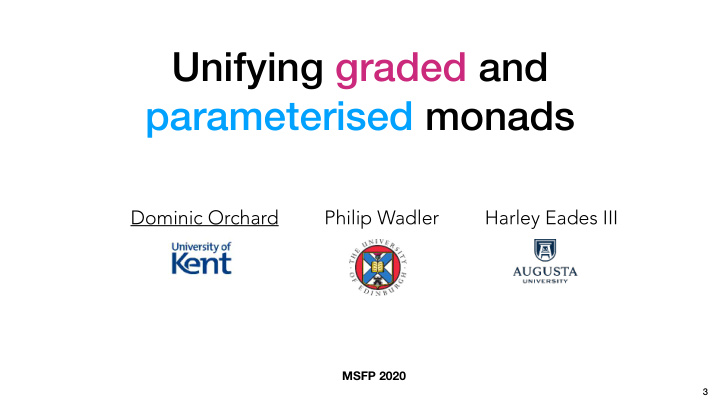 unifying graded and parameterised monads