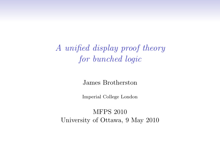 a unified display proof theory for bunched logic