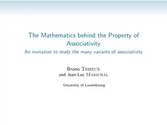 The Mathematics behind the Property of  Associativity  An invitation to study the many variants of