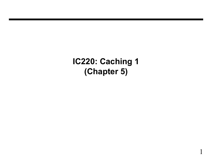 ic220 caching 1 chapter 5