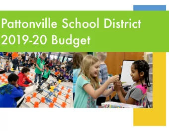 Pattonville School District  2019-20 Budget  Executive Summary  Operating budget shows a net