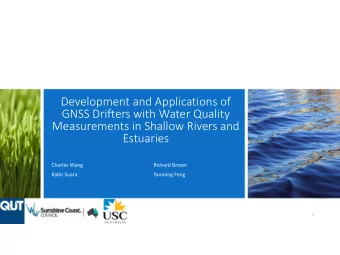 Development and Applications of GNSS Drifters with Water Quality Measurements in Shallow Rivers and