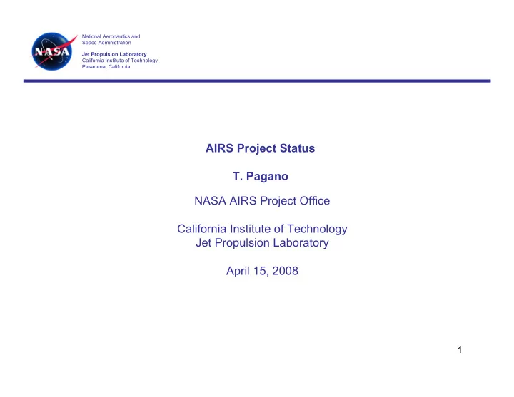 airs project status t pagano nasa airs project office