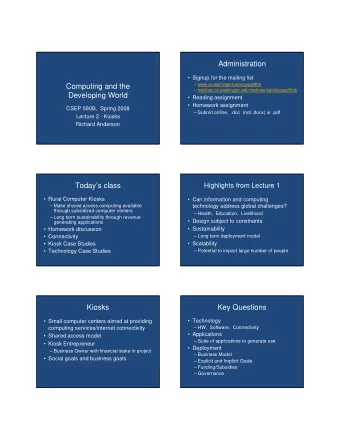 Administration   Signup for the mailing list   www.cs.washington.edu/csep590b  Computing and