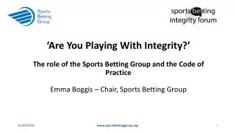 Are You Playing With Integrity?  The role of the Sports Betting Group and the Code of