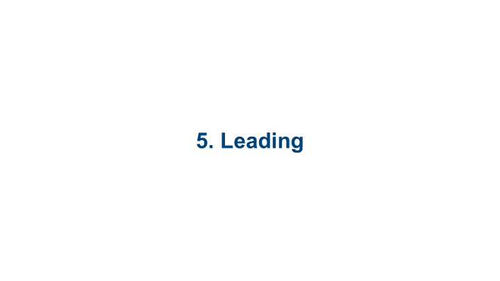 5 leading 5 1 leadership versus management 5 2