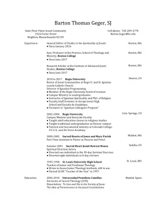 Barton Thomas Geger, SJ  Saint Peter Faber Jesuit Community  Cell phone:  720-209-2770  192A Foster