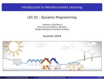 Introduction to Reinforcement Learning  LEC 01 : Dynamic Programming  Professor Scott Moura