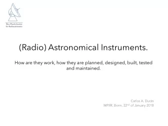 Program  Receiver Technology used in (Radio) Astronomy  Instruments &amp; Telescope Drivers