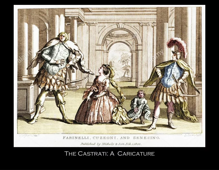 the castrati a caricature gluck s orpheus
