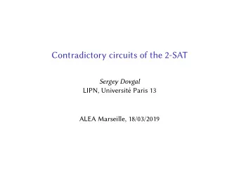 Contradictory circuits of the 2-SAT  Sergey Dovgal  LIPN, Universit  e Paris 13  ALEA Marseille,