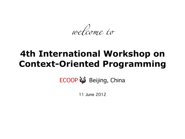 4th international workshop on context oriented programming