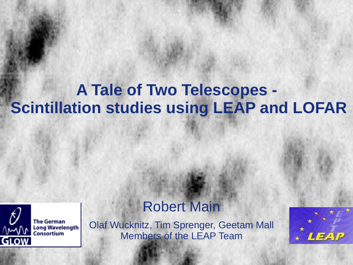 a tale of two telescopes scintillation studies using leap