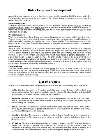 Rules for project development  A project can be assigned to one or two students and must be