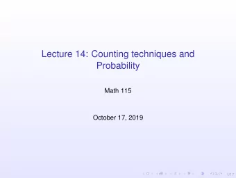 Lecture 14: Counting techniques and  Probability  Math 115  October 17, 2019  1/17  Permutations