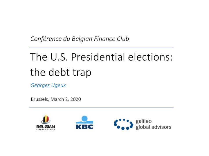 the u s presidential elections the debt trap