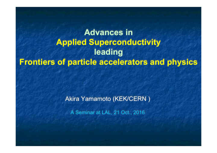 frontiers of particle accelerators and physics