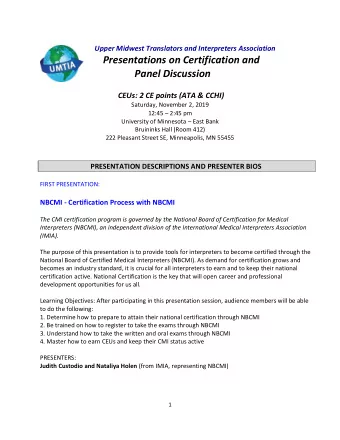 Presentations on Certification and  Panel Discussion CEUs: 2 CE points (ATA &amp; CCHI)  Saturday,