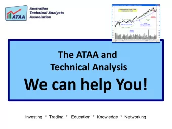 We can help You!  Investing  *  Trading  *   Education  *  Knowledge  *  Networking  The ATAA and