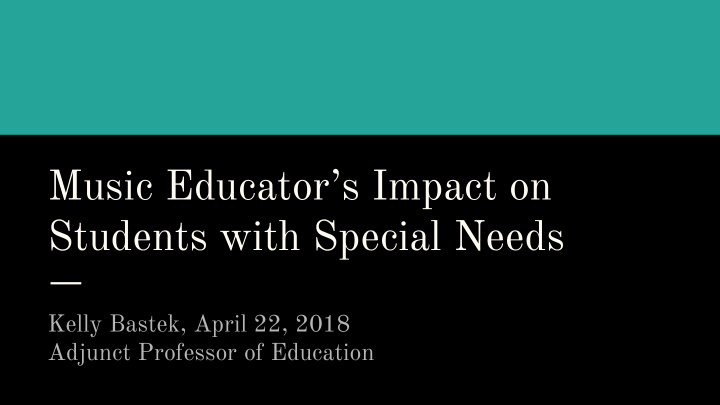 music educator s impact on students with special needs
