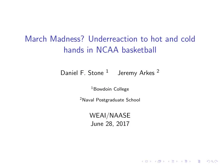 march madness underreaction to hot and cold hands in ncaa