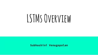 LSTMs Overview  Subhashini Venugopalan  Neural Networks z t  Output  B  Hidden  Hidden  Input  WHY