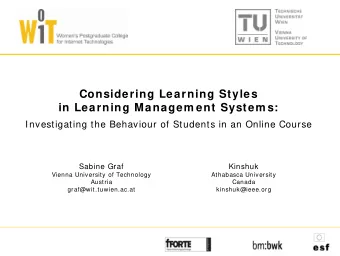 Considering Learning Styles  in Learning Managem ent System s:  Investigating the Behaviour of
