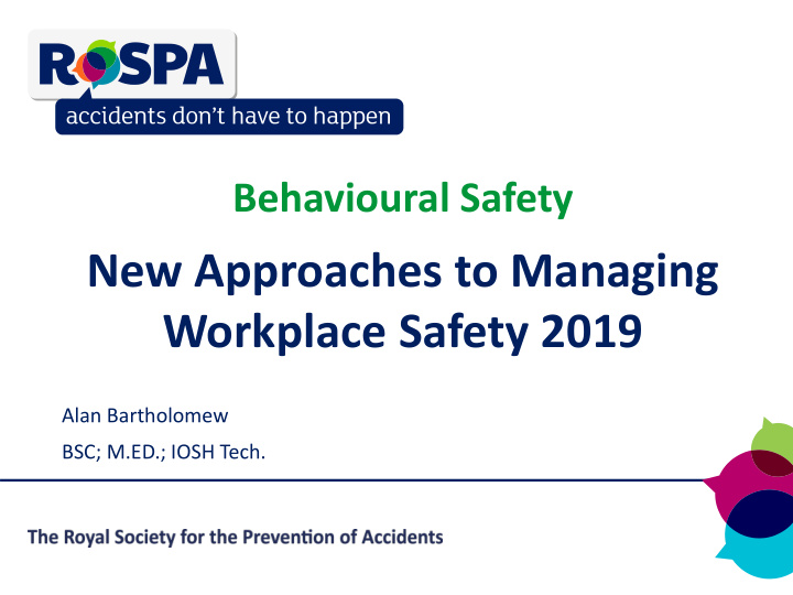 new approaches to managing workplace safety 2019