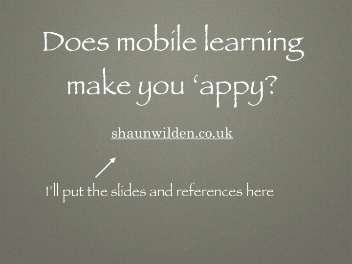 does mobile learning make you appy