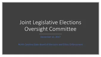 Joint Legislative Elections  Oversight Committee  December 15, 2017  North Carolina State Board of