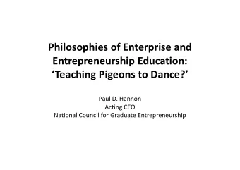 Philosophies of Enterprise and  Entrepreneurship Education:  Teaching Pigeons to Dance?  Paul