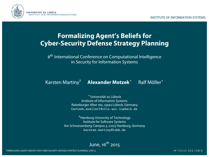 formalizing agent s beliefs for cyber security defense