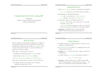 Ordinal Preferences  The preference relation of agent i over alternative agreements: x  i y