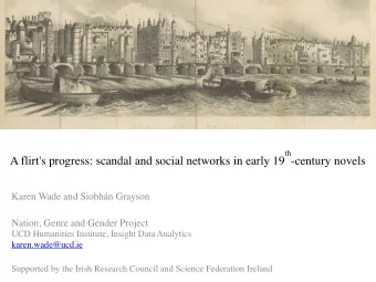 th -century novels   A flirt's progress: scandal and social networks in early 19  Karen Wade and