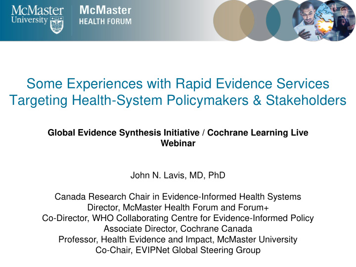 some experiences with rapid evidence services