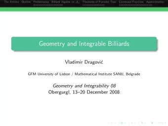 Geometry and Integrable Billiards  Vladimir Dragovi  c  GFM University of Lisbon / Mathematical