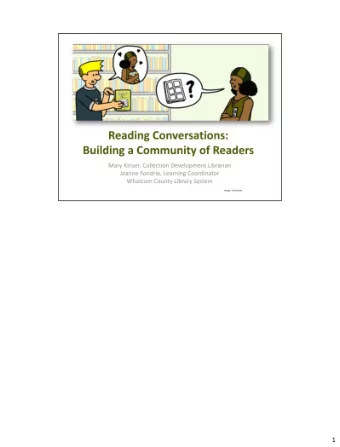 1  Why did we focus on readers advisory? Support WCLS strategic plan area #1 Reading by