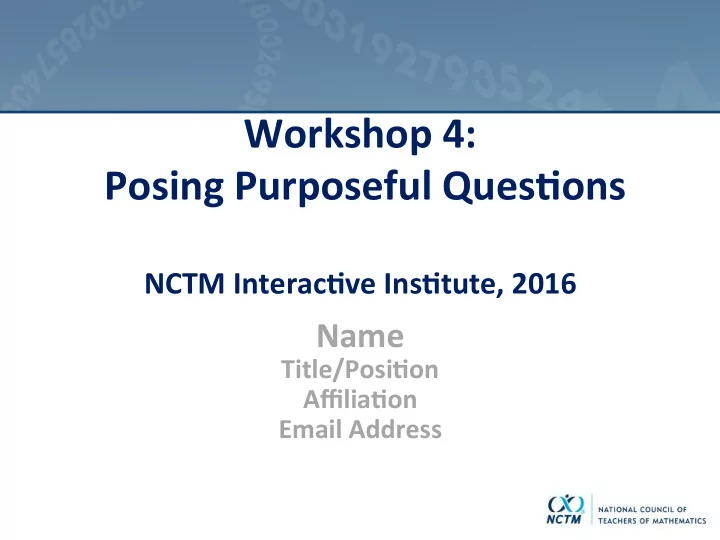 workshop 4 posing purposeful ques4ons