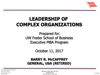 COMPLEX ORGANIZATIONS  Prepared for:  UW Foster School of Business  Executive MBA Program  October