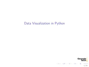 Data Visualization in Python  1 / 16  Data Visualization  Data graphics visually display  measured