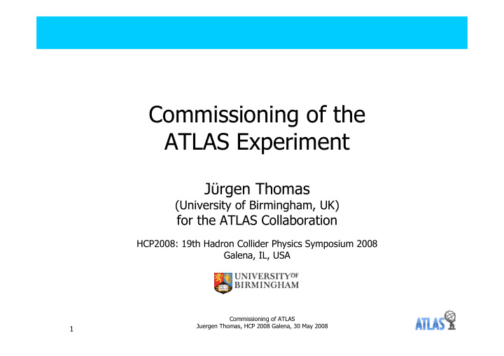commissioning of the atlas experiment