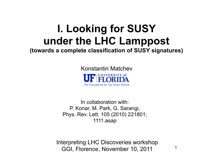 i looking for susy under the lhc lamppost