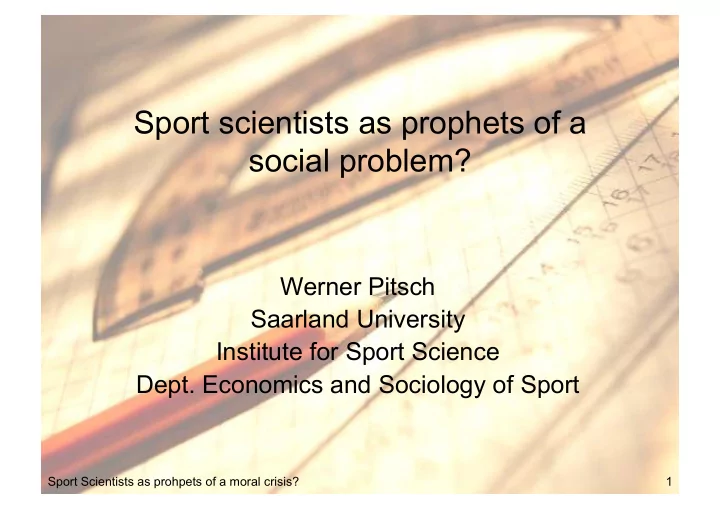 sport scientists as prophets of a social problem