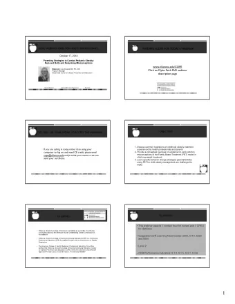 1  PARENTING STRATEGIES TO COMBAT PEDIATRIC OBESITY:  DISCLOSURE  NUTS AND BOLTS AND DEBUNKING