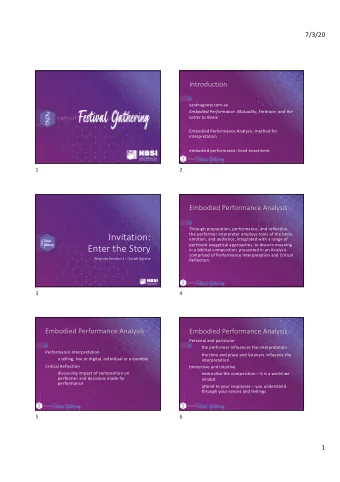 Invitation:  the performer-interpreter employs tools of the body,  emotion, and audience,