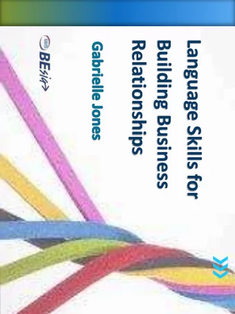 Relationships  Building Business  Language Skills for Im a locubrevisphobe Latin:  locu