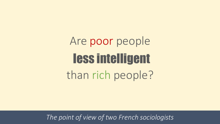are poor people less intelligent than rich people