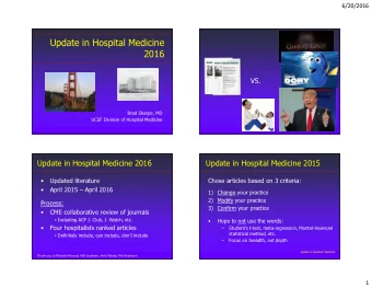 Update in Hospital Medicine  2016  VS.  Brad Sharpe, MD  UCSF Division of Hospital Medicine  Update