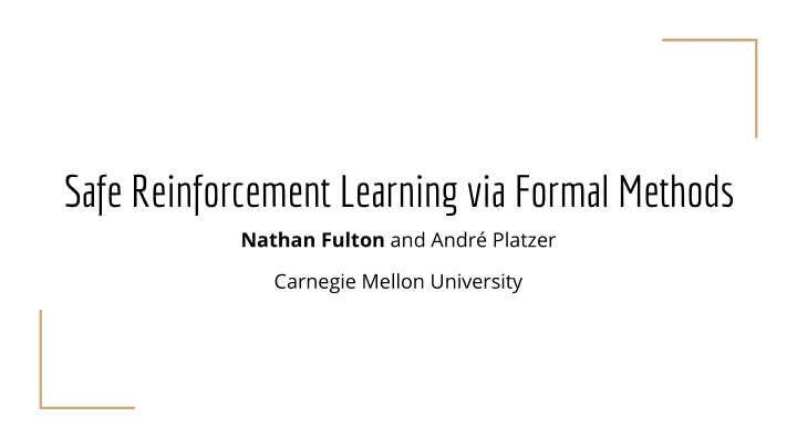 safe reinforcement learning via formal methods