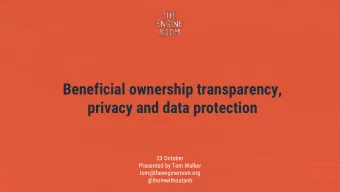 Who we are:  Tom Walker // @thomwithoutanh  Privacy The right to privacy : individuals should be